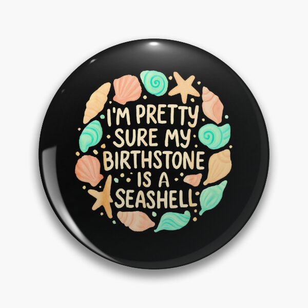 Item preview, My Birthstone Is A Seashell Cute Summer Beach Lover Groovy designed and sold by Rahamkshop.