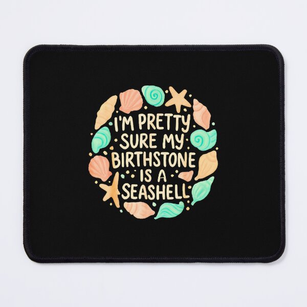 Item preview, My Birthstone Is A Seashell Cute Summer Beach Lover Groovy designed and sold by Rahamkshop.