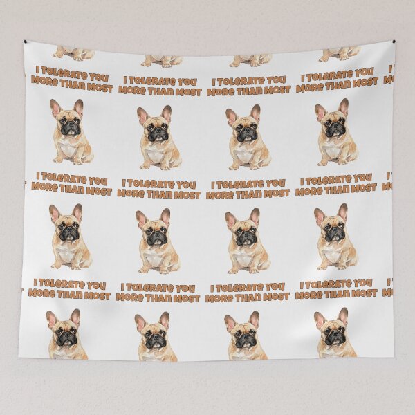 Item preview, Tolerant French Bulldog Sarcastic Frenchie Art designed and sold by NatureUnleashed.