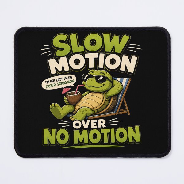 Item preview, Slow Motion Over No Motion designed and sold by TheEndDesign.