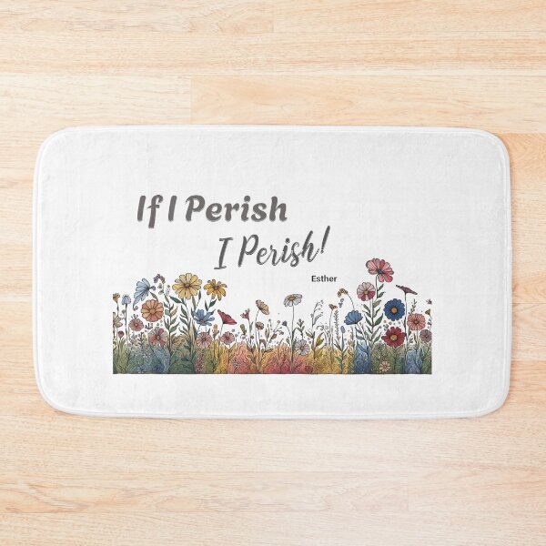 Item preview, If I Perish, I Perish designed and sold by SoulThread Studio.