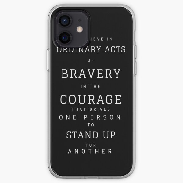 We Believe in Ordinary Acts of Bravery | Divergent Quote iPhone Soft Case