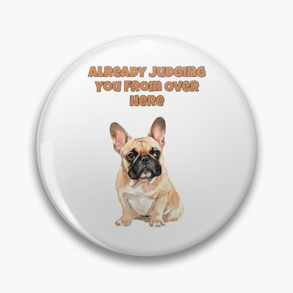 Item preview, Judgy French Bulldog Sarcastic Frenchie Design designed and sold by NatureUnleashed.