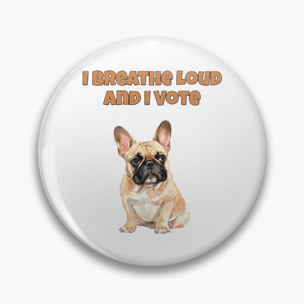 Item preview, French Bulldog Breathing Humor Frenchie Rights Art designed and sold by NatureUnleashed.