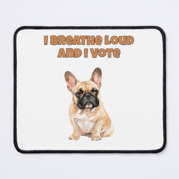 Item preview, French Bulldog Breathing Humor Frenchie Rights Art designed and sold by NatureUnleashed.