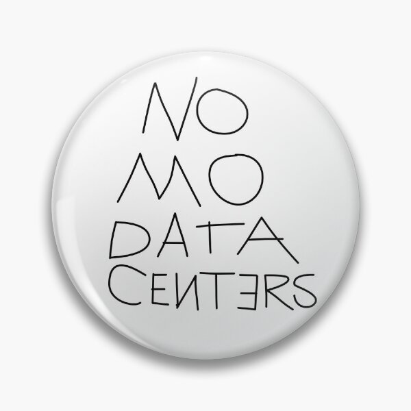 Item preview, No Mo Data Centers designed and sold by Madmattman.