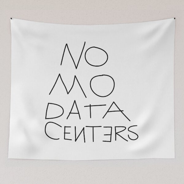 Item preview, No Mo Data Centers designed and sold by Madmattman.