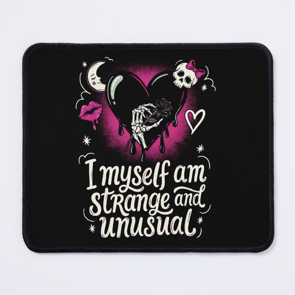 Item preview, I Myself Am Strange and Unusual Scene Quote designed and sold by Say It With Ink.