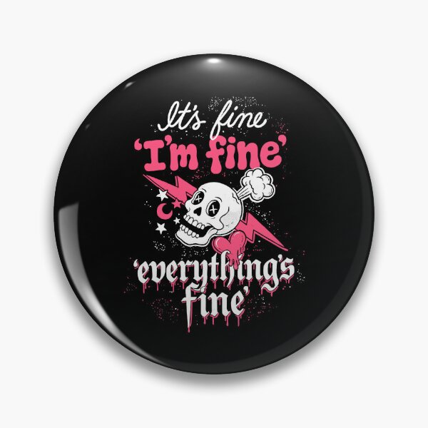Item preview, It's Fine Im Fine Everything's Fine Funny Emo Skull designed and sold by Say It With Ink.