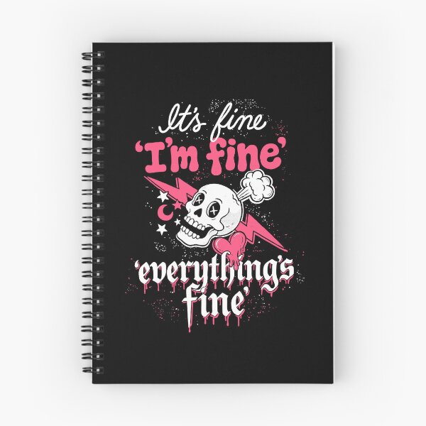 Item preview, It's Fine Im Fine Everything's Fine Funny Emo Skull designed and sold by Say It With Ink.
