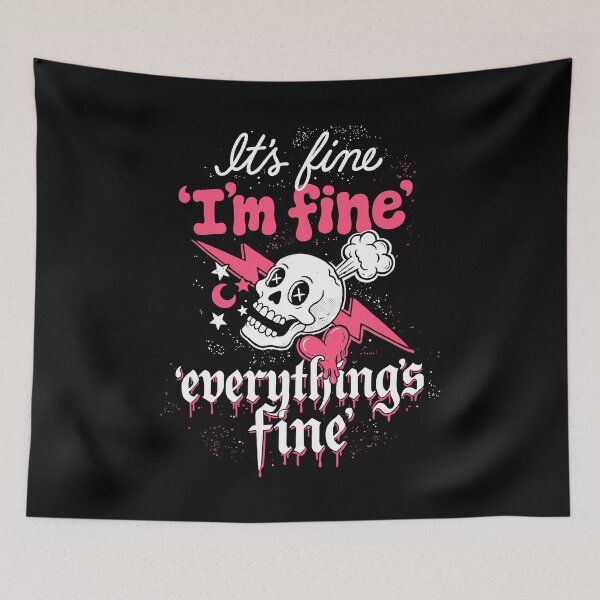 Item preview, It's Fine Im Fine Everything's Fine Funny Emo Skull designed and sold by Say It With Ink.