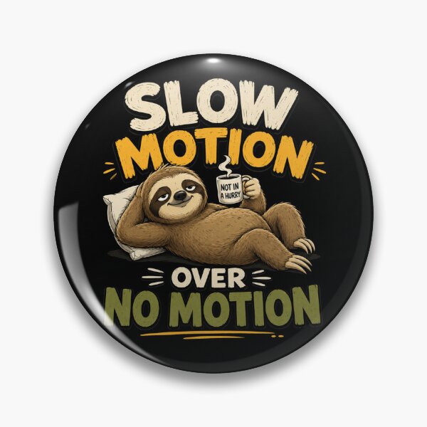Item preview, Slow Motion Over No Motion designed and sold by TheEndDesign.