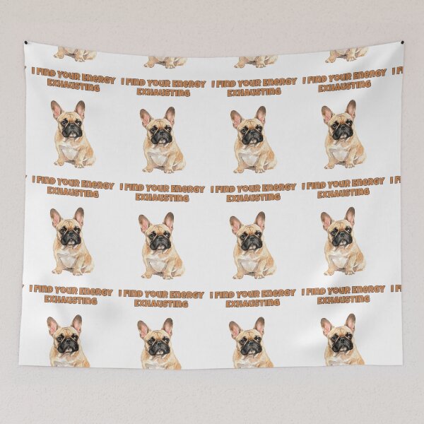 Item preview, Exhausting Energy French Bulldog Sarcastic Frenchie designed and sold by NatureUnleashed.
