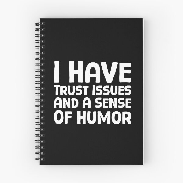 Item preview, I Have Trust Issues And A Sense Of Humor - W_1 designed and sold by AhmedHelal24795.