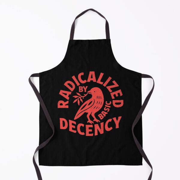 Item preview, Radicalized By Basic Decency designed and sold by Doce Caos Criativo.