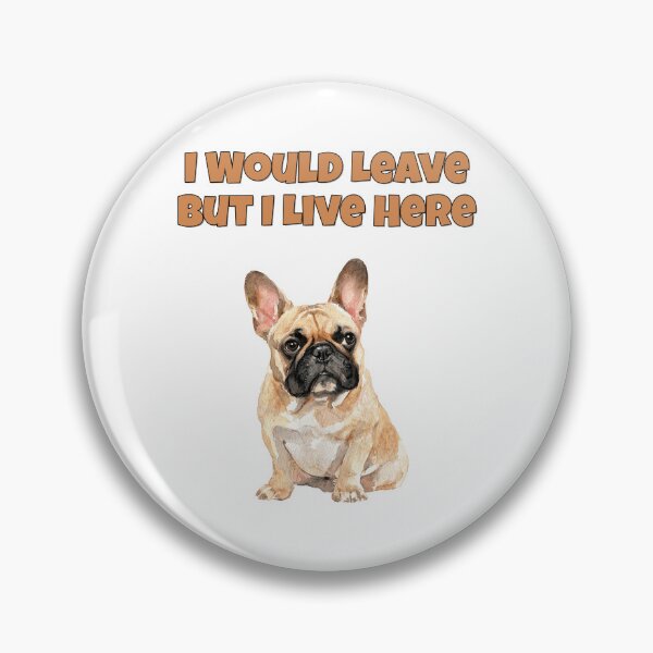 Item preview, Trapped French Bulldog Frenchie Sarcastic Home Art designed and sold by NatureUnleashed.