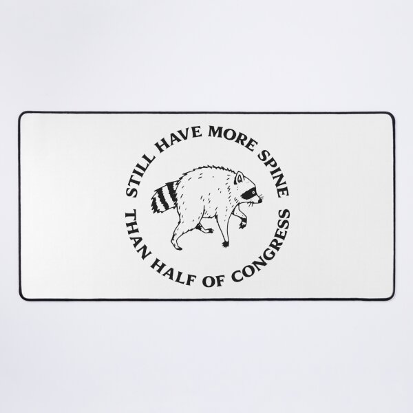 Item preview, STILL HAVE MORE SPINE THAN HALF OF CONGRESS designed and sold by oddwonders.