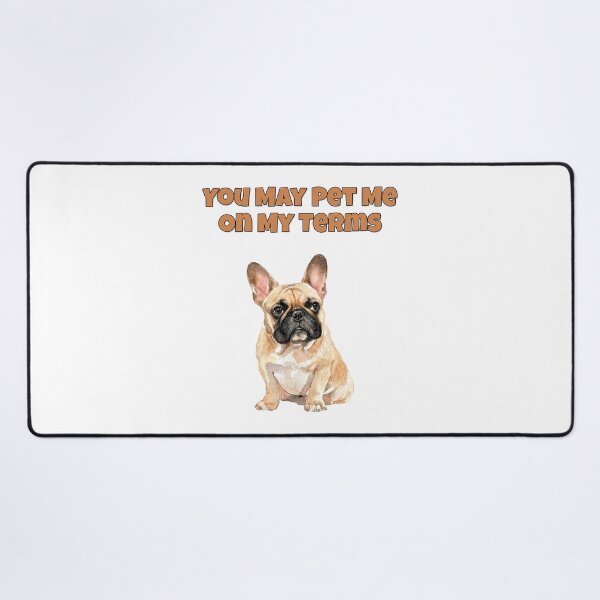 Item preview, Pet Me On My Terms French Bulldog Frenchie Art designed and sold by NatureUnleashed.
