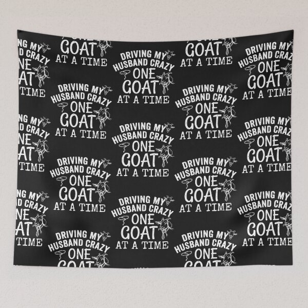 Item preview, Driving My Husband Crazy One Goat at a Time - Funny Goat Lady Design designed and sold by Lozarux.
