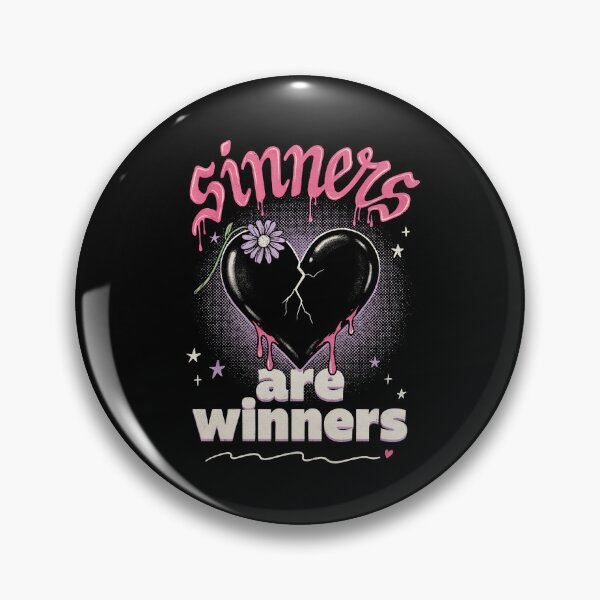 Item preview, Sinners Are Winners Emo Quote Broken Heart designed and sold by Say It With Ink.