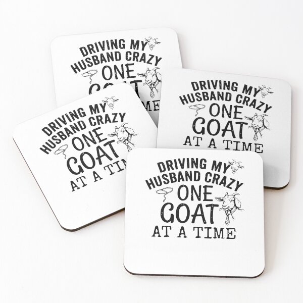 Item preview, Driving My Husband Crazy One Goat At A Time Funny Farmer Wife Design designed and sold by Lozarux.