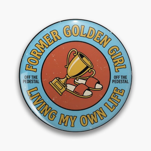 Item preview, Former Golden Girl Living My Own Life Retro Badge designed and sold by DuckOddity.
