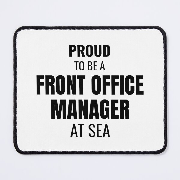 Item preview, Proud to be a Front Office Manager at Sea (Black) designed and sold by ShipCrewNation.