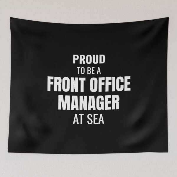 Item preview, Proud to be a Front Office Manager at Sea (White) designed and sold by ShipCrewNation.