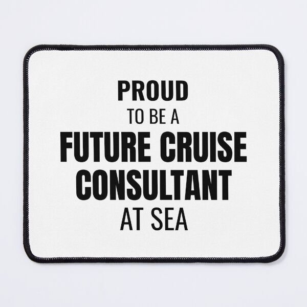 Item preview, Proud to be a Future Cruise Consultant at Sea (Black) designed and sold by ShipCrewNation.