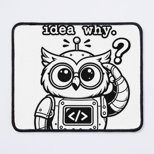 Item preview, My Code Works Funny Programmer Robot Owl designed and sold by Retro Rascals Co..