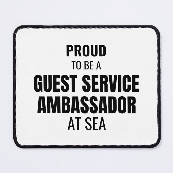 Item preview, Proud to be a Guest Service Ambassador at Sea (Black) designed and sold by ShipCrewNation.