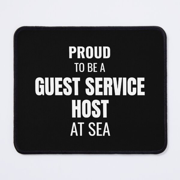 Item preview, Proud to be a Guest Service Host at Sea (White) designed and sold by ShipCrewNation.