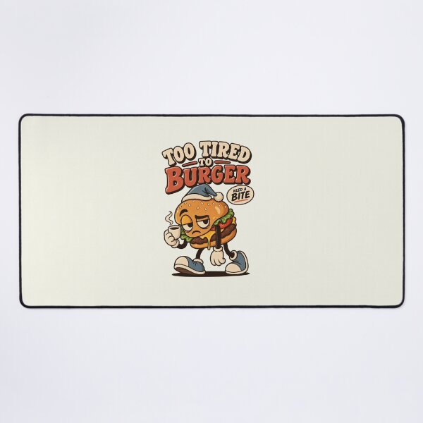 Item preview, Too Tired to Burger designed and sold by HoopeStylee.