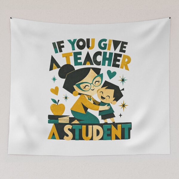 Item preview, If You Give A Teacher A Student Flat Cartoon Classroom Art Teacher Appreciation Gift for Teachers designed and sold by Nightarel.