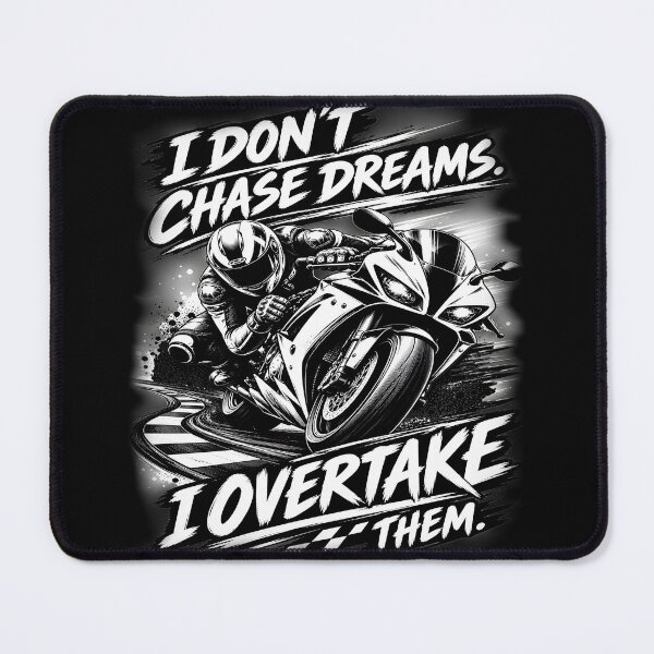 Item preview, I don't chase my dreams - I Overtake them :) bis designed and sold by TomVtX.