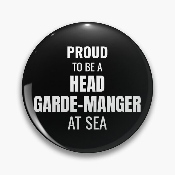 Item preview, Proud to be a Head Garde-Manger at Sea (White) designed and sold by ShipCrewNation.