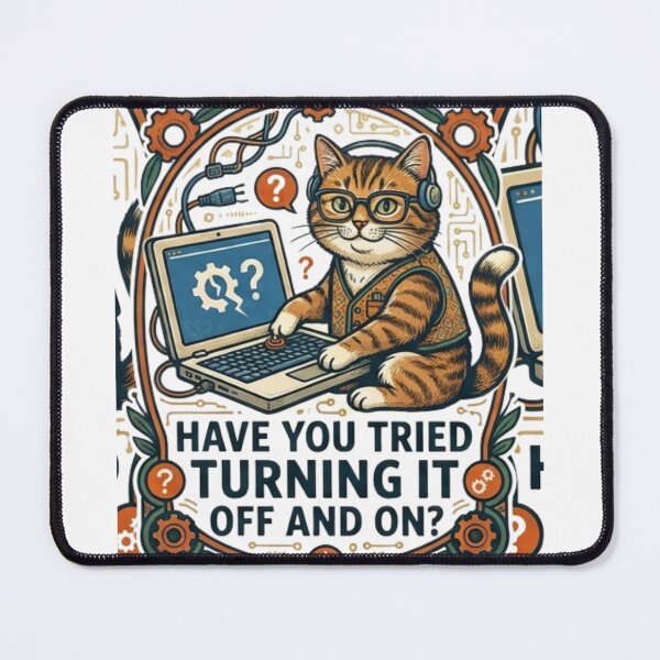 Item preview, Funny Cat IT Tech Support Have You Tried Turning It Off And On designed and sold by Wear Sculpt.