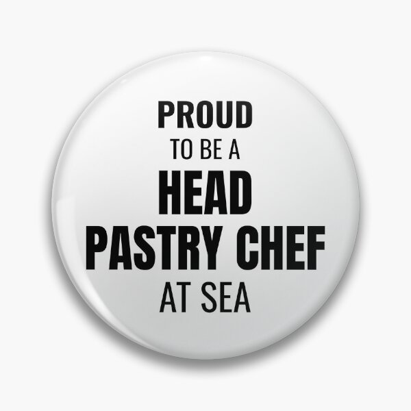 Item preview, Proud to be a Head Pastry Chef at Sea (Black) designed and sold by ShipCrewNation.