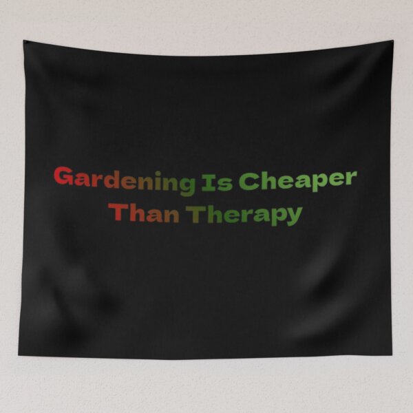 Item preview, Gardening Is Cheaper Than Therapy gardeners designed and sold by JonHenr.