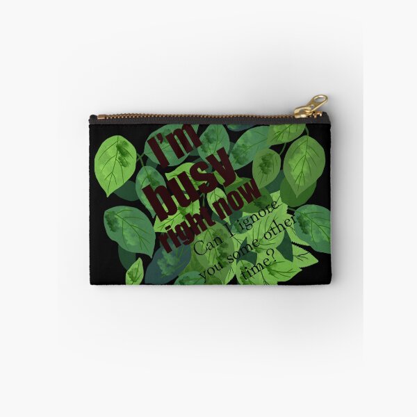 Item preview, I’m Busy Right Now – Humorous Green Leaf Illustration designed and sold by Shimmersnap.
