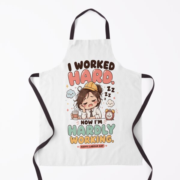 Item preview, I Worked Hard Now I'm Hardly Working Funny Labour Day Kawaii designed and sold by InspiredCreatives.
