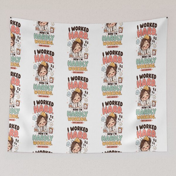 Item preview, I Worked Hard Now I'm Hardly Working Funny Labour Day Kawaii designed and sold by InspiredCreatives.