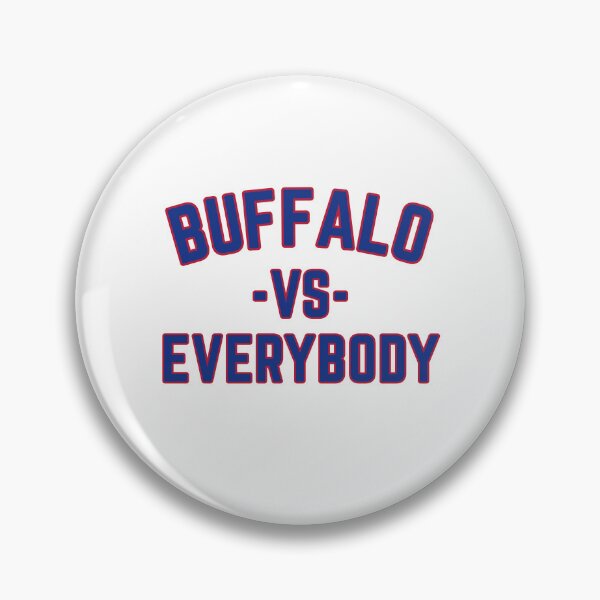 Item preview, Buffalo Vs Everybody - Buffalo Bills Football Funny designed and sold by MKStore99.