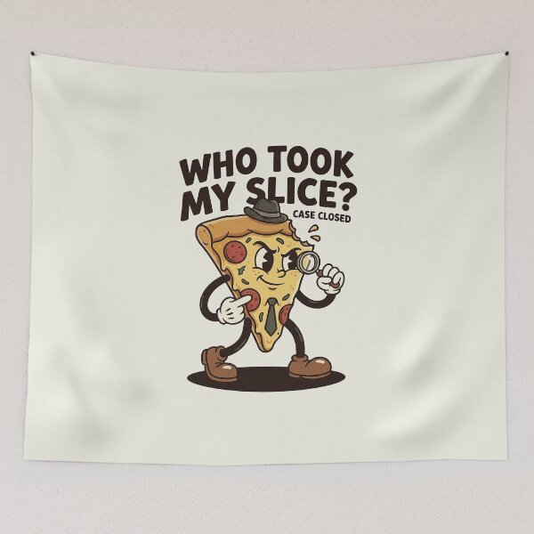 Item preview, Who Took My Pizza Slice? designed and sold by HoopeStylee.