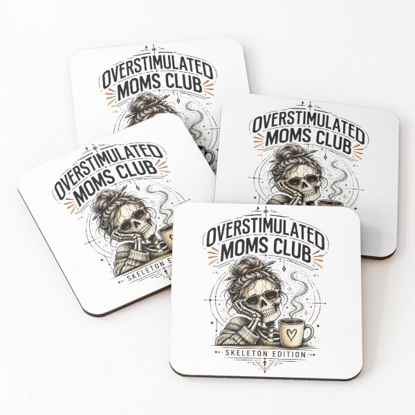 Item preview, Overstimulated Moms Club Skeleton Coffee Art Dark Humor Mom Gift for Moms designed and sold by Nightarel.