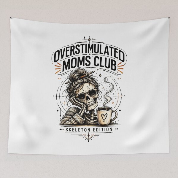 Item preview, Overstimulated Moms Club Skeleton Coffee Art Dark Humor Mom Gift for Moms designed and sold by Nightarel.