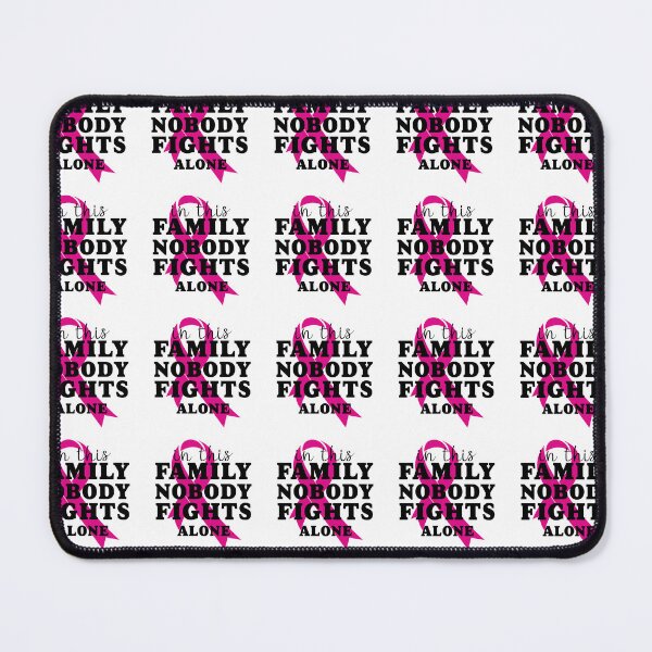 Item preview, in this family nobody fights alone, Breast cancer awareness , Breast cancer, pink Ribbon designed and sold by BlueDiamond-19.