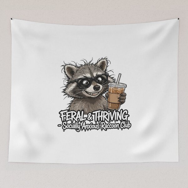Item preview, Feral And Thriving - Socially Anxious Raccoon Club Funny   designed and sold by Csaba1983.