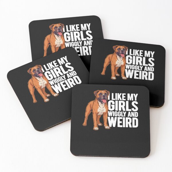 Item preview, I Like My Girls Wiggly And Weird Funny Boxer Dog designed and sold by ShirTomDesigns.