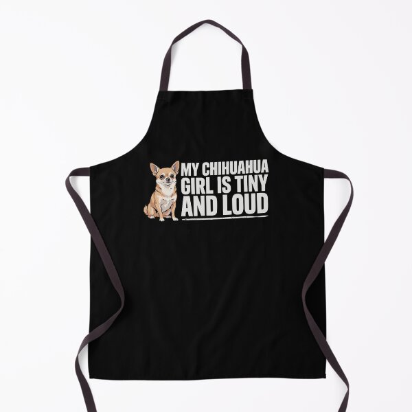Item preview, My Chihuahua Girl Is Tiny And Loud Dog Humor designed and sold by ShirTomDesigns.